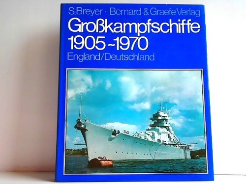 Großkampfschiffe 1905 1970 - großkampfschiffe,