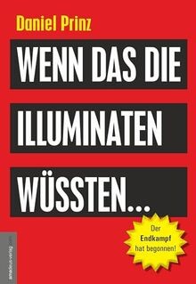 Wenn das die illuminaten - wenn,